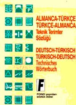 Almanca/Türkçe-Türkçe/Almanca Teknik Terimler Sözlüğü