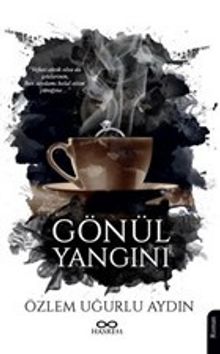 Gönül Yangını - Özlem Uğurlu Aydın