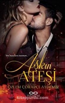 Aşkın Ateşi - Özlem Çorapçı