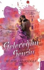 Geleceğim Sensin
