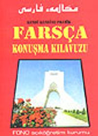 Pratik Farsça Konuşma Kılavuzu