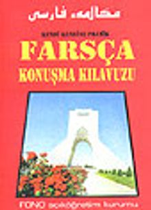 Pratik Farsça Konuşma Kılavuzu