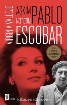 Aşkım Pablo Nefretim Escobar - Virginia Vallejo