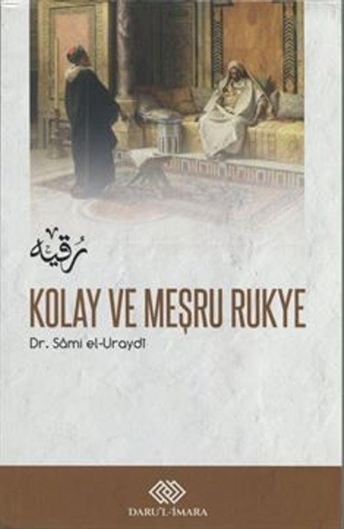 Kolay Meşru Rukye ve Vesvesenin İlacı