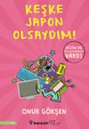 Keşke Japon Olsaydım!