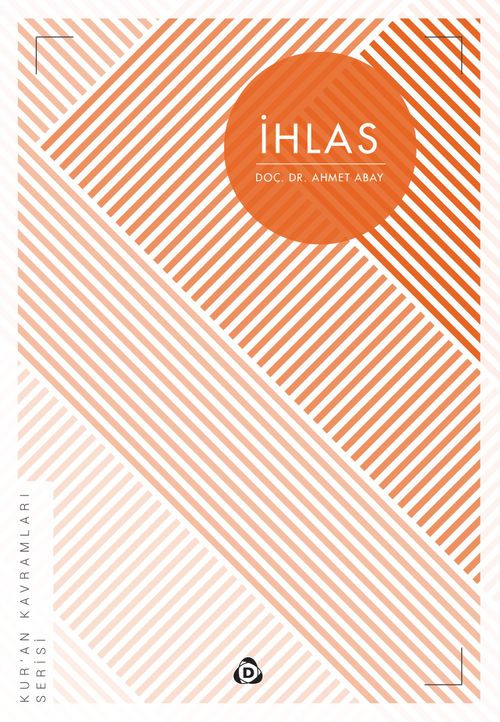 İhlas / Kur'an Kavramları Serisi