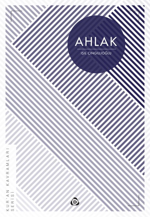 Ahlak / Kur'an Kavramları Serisi