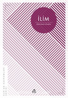 İlim / Kur’an Kavramları Serisi - Süleyman Dilmen