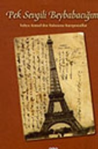 Pek Sevgili Beybabacığım