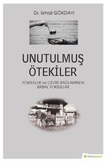 Unutulmuş Ötekiler & Yoksulluk ve Çevre Bağlamında Kırsal Yoksullar