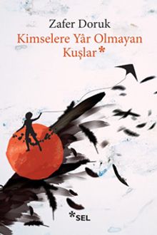 Kimselere Yar Olmayan Kuşlar