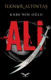 Kabe&rsquo;nin Oğlu: Ali