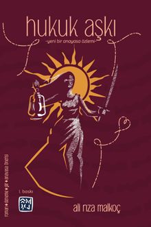 Hukuk Aşkı & Yeni Bir Anayasa Özlemi