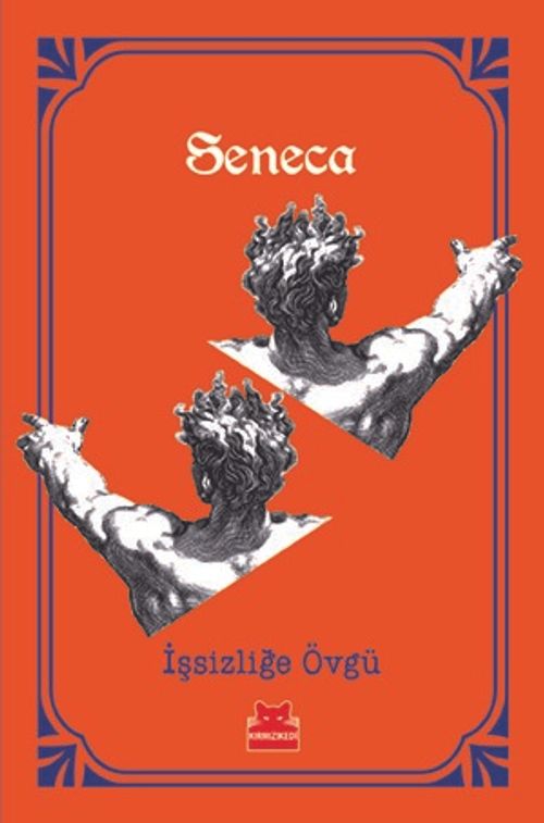 İşsizliğe Övgü (Seneca ) Fiyatı, Yorumları, Satın Al - Kitapyurdu.com