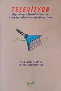 Televizyon & Siyah-Beyaz,Renkli Televizyon,Video İşaretlerinin Mağnetik Yazılımı