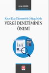 Kayıt Dışı Ekonomiyle M&uuml;cadelede & Vergi Denetiminin &Ouml;nemi