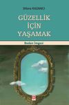 G&uuml;zellik İ&ccedil;in Yaşamak & Beden İmgesi