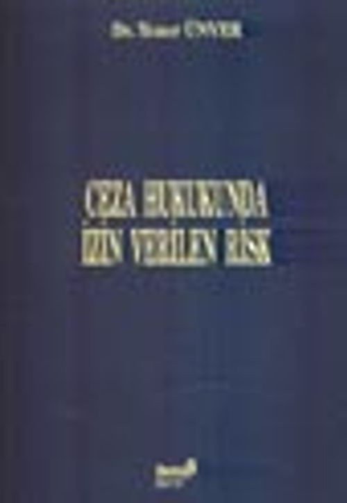 Ceza Hukukunda İzin Verilen Risk