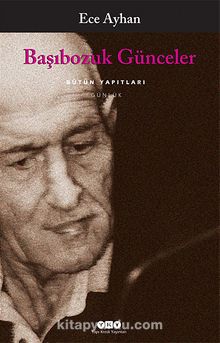 Başıbozuk Günceler - Ece Ayhan