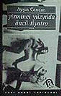 20. Yüzyılda Öncü Tiyatro