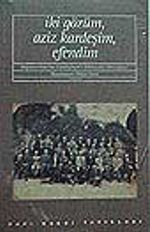 İki Gözüm Aziz Kardeşim Efendim