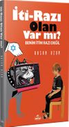 İti- Razı Olan Var mı?