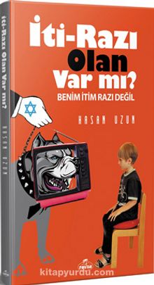 İti- Razı Olan Var mı? - Hasan Uzun