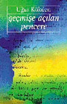 Geçmişe Açılan Pencere