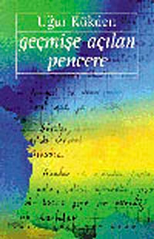 Geçmişe Açılan Pencere