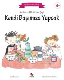 Arthur ve Mila ile Her Şeyi Kendi Başımıza Yapsak