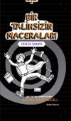 Bir Talihsizin Maceraları 2 / Okulda Şamata