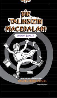 Bir Talihsizin Maceraları 2 / Okulda Şamata