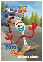 Disney Toy Story 4 / Yola Koyul Boyama Kitabı