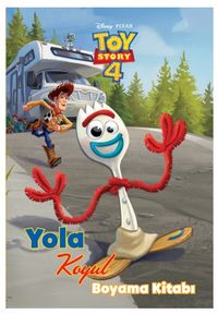 Disney Toy Story 4 / Yola Koyul Boyama Kitabı