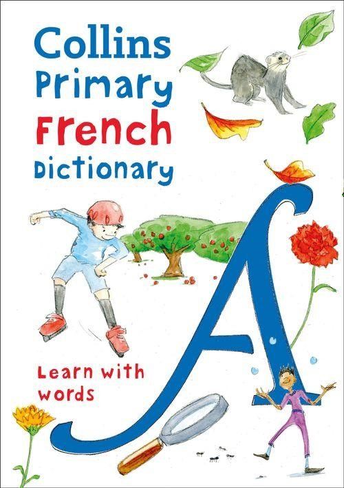 Collins Primary French Dictionary -Learn with words