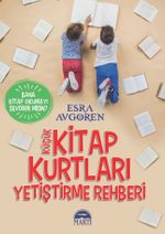 Küçük Kitap Kurtları Yetiştirme Rehberi
