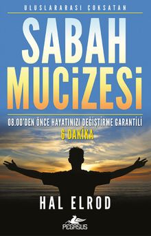 Sabah Mucizesi & 08.00'den Önce Hayatınızı Değiştirme Garantili  6 Dakika