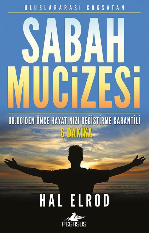 Sabah Mucizesi & 08.00'den Önce Hayatınızı Değiştirme Garantili  6 Dakika