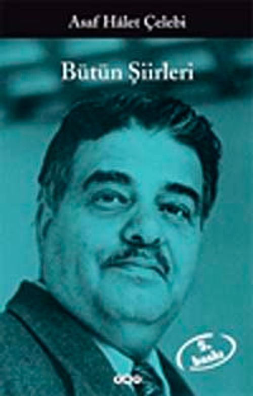 Bütün Şiirleri / Asaf Halet Çelebi