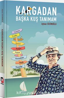 Kargadan Başka Kuş Tanımam - Ayhan Sicimoğlu
