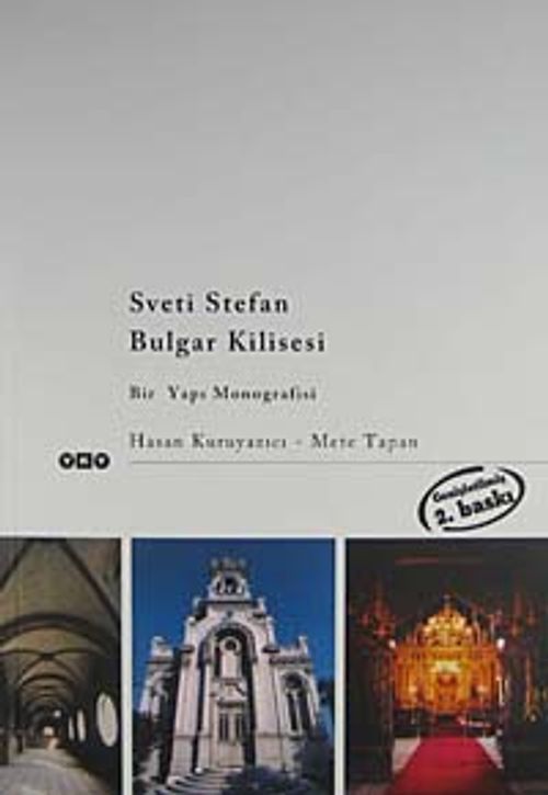 Sveti Stefan Bulgar Kilisesi & Bir Yapı Monografisi