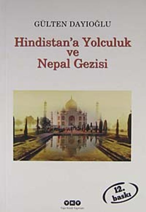 Hindistan'a Yolculuk ve Nepal Gezisi