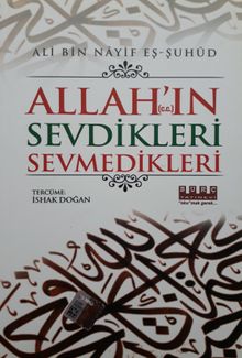Allah'ın Sevdikleri Sevmedikleri