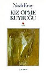 Kız Öpme Kuyruğu (Ciltsiz)