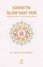 Sünnetin İslam'daki Yeri & Müslüman Birey ve Toplum İçin Önemi