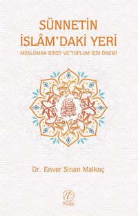 Sünnetin İslam'daki Yeri & Müslüman Birey ve Toplum İçin Önemi