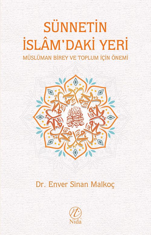 Sünnetin İslam'daki Yeri & Müslüman Birey ve Toplum İçin Önemi