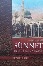 Kurana Göre Sünnet Önemi ve İtirazlara Cevaplar