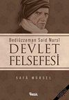 Bedi&uuml;zzaman Said-i Nursi ve Devlet Felsefesi