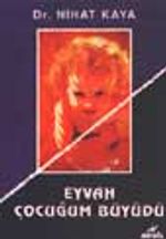 Eyvah Çocuğum Büyüdü